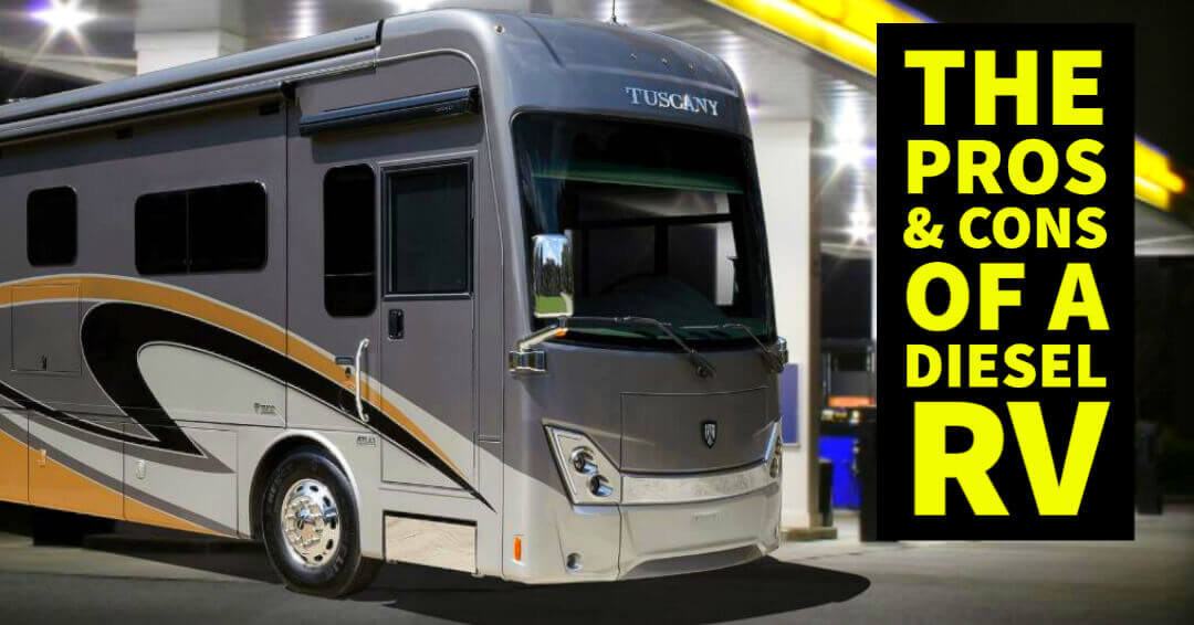 Gas VS Diesel RVs What's Best for Your RVing Adventures?