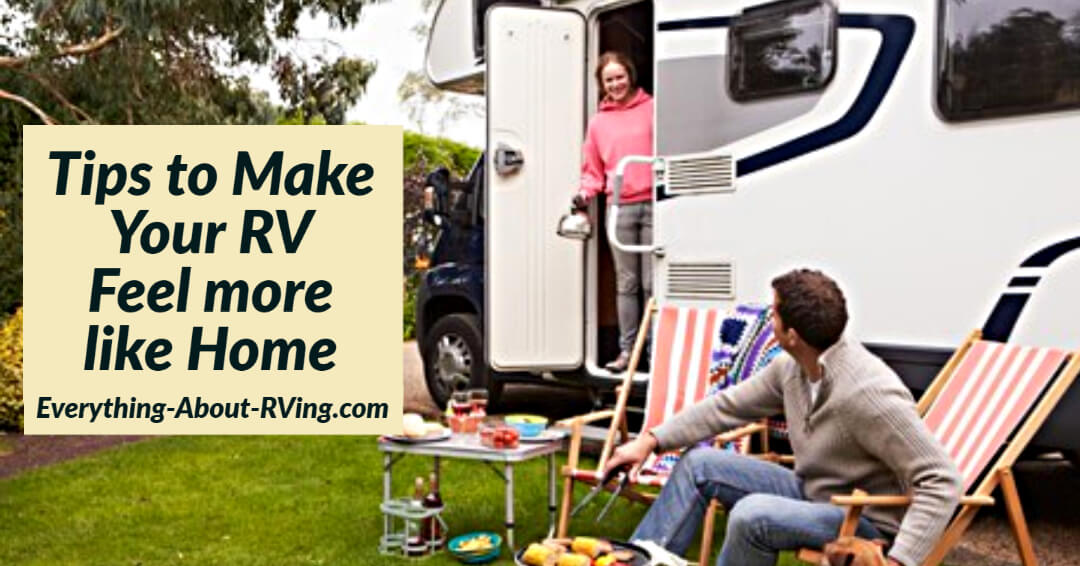 Tips to Make Your RV Feel more like Home