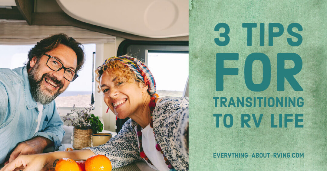 3 Tips For Transitioning To Rv Life
