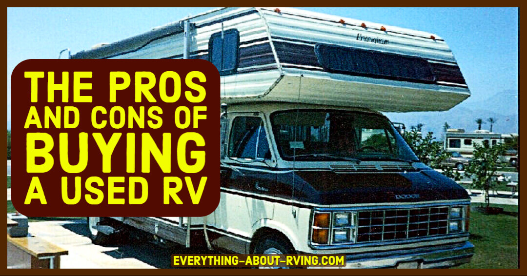 The Pros and Cons of Buying a Used RV